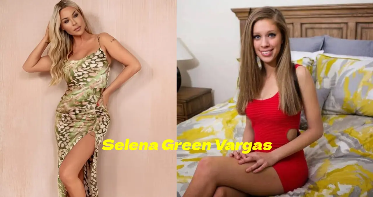 Mystery of Selena Green Vargas Where Is She Now